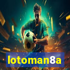 lotoman8a