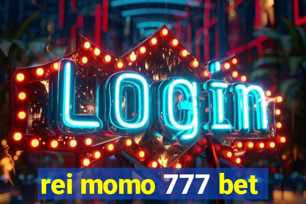 rei momo 777 bet