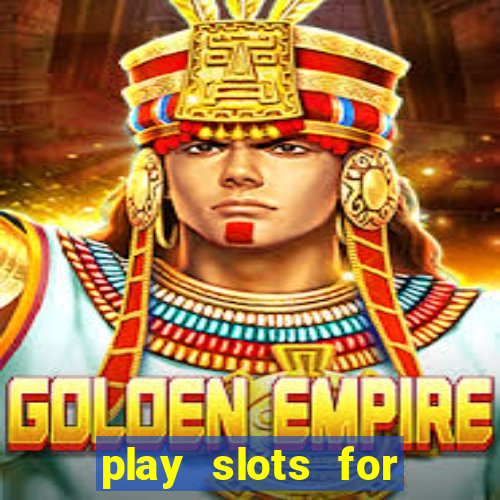 play slots for free no download