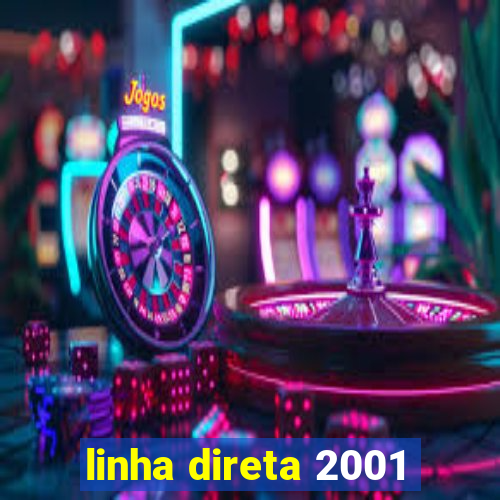 linha direta 2001