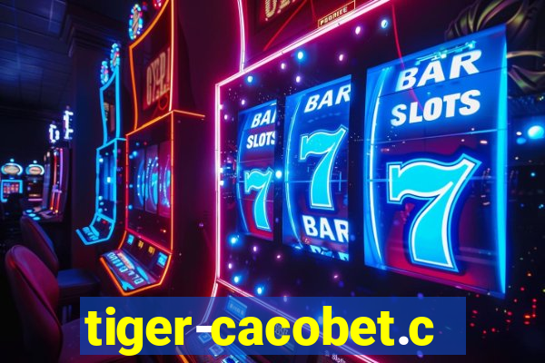 tiger-cacobet.com