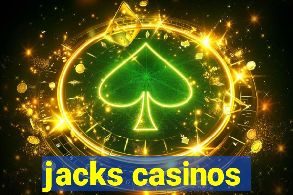 jacks casinos