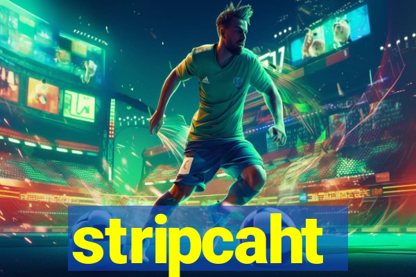 stripcaht