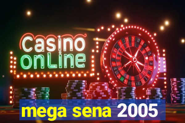 mega sena 2005