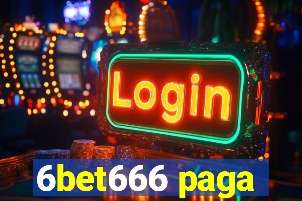 6bet666 paga