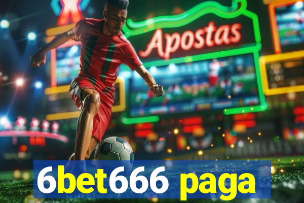 6bet666 paga