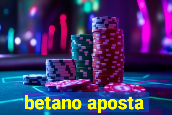 betano aposta