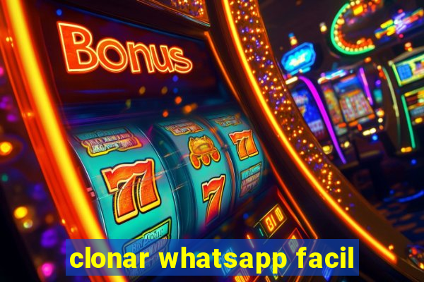 clonar whatsapp facil