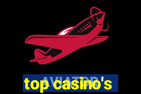 top casino's