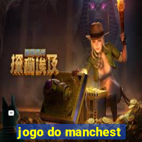 jogo do manchest