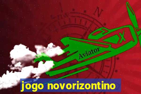 jogo novorizontino