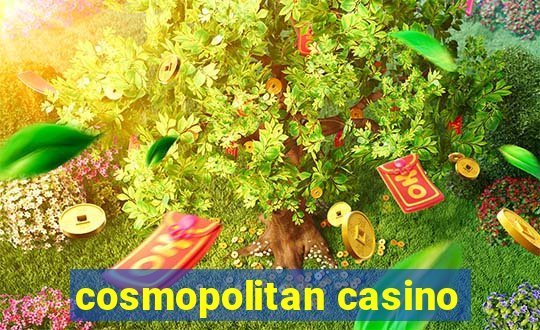 cosmopolitan casino