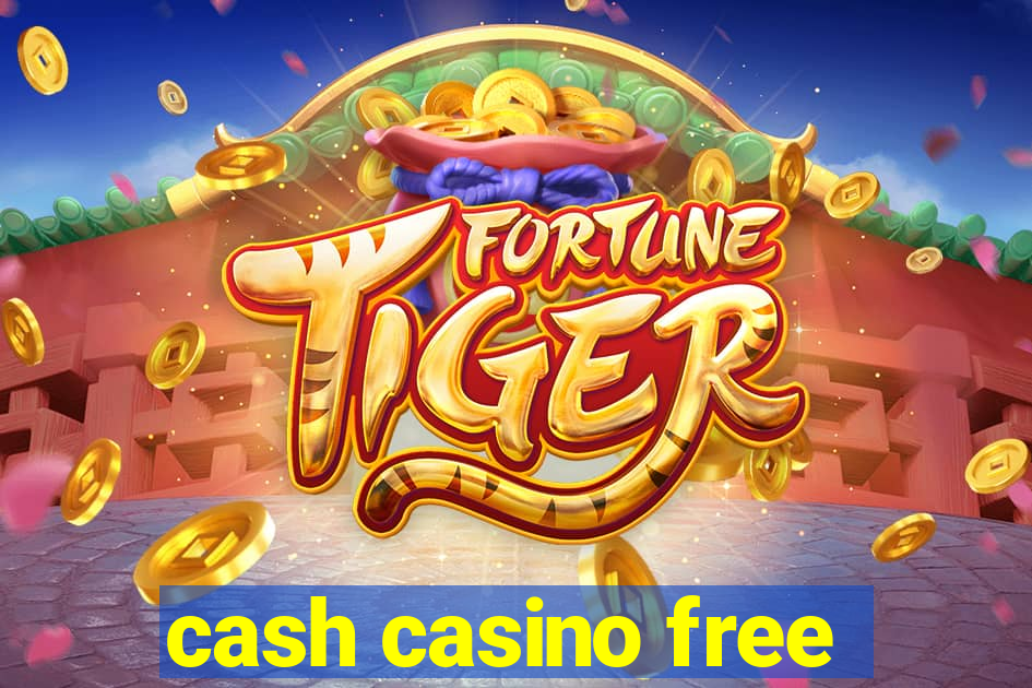 cash casino free