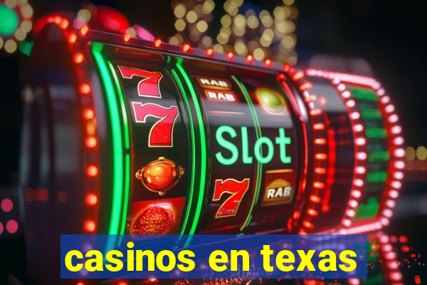 casinos en texas