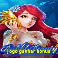 jogo ganhar bonus