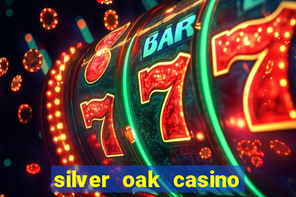 silver oak casino $100 no deposit bonus codes