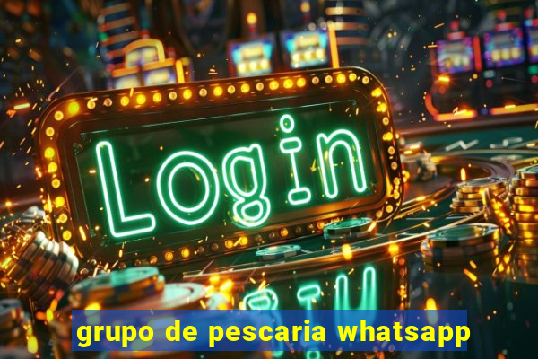 grupo de pescaria whatsapp