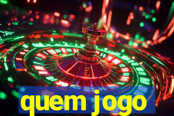 quem jogo