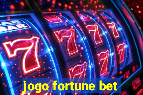 jogo fortune bet