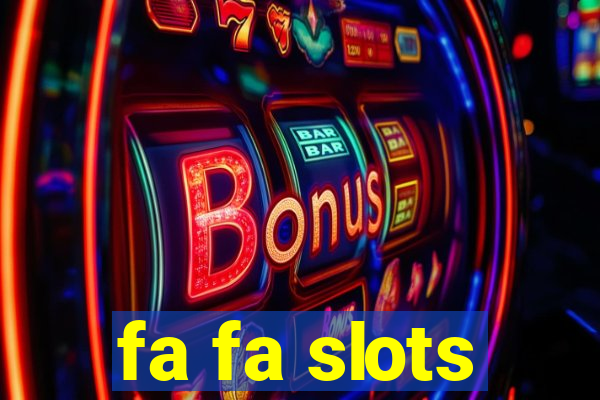 fa fa slots