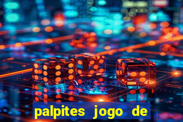 palpites jogo de hoje futebol