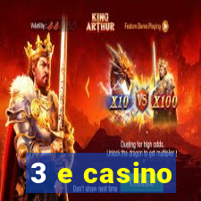 3 e casino