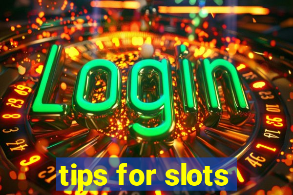 tips for slots