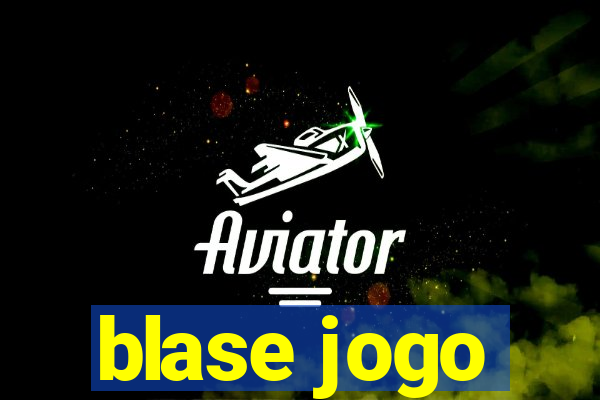 blase jogo