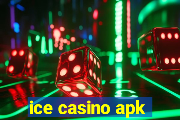 ice casino apk