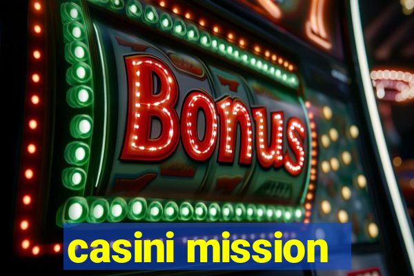 casini mission