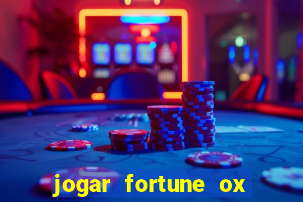 jogar fortune ox demo gratis