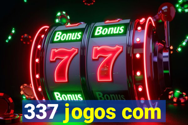 337 jogos com