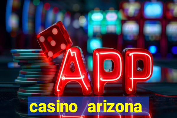 casino arizona talking stick resort