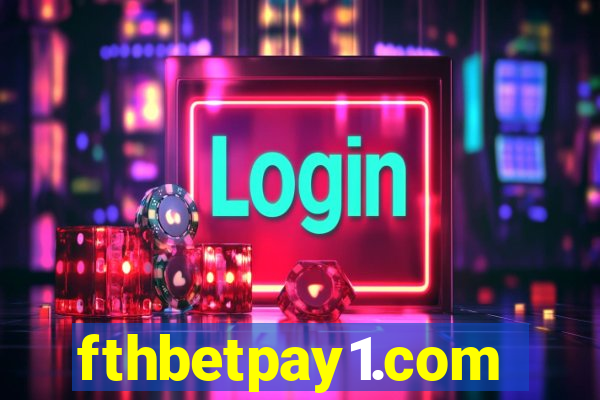 fthbetpay1.com