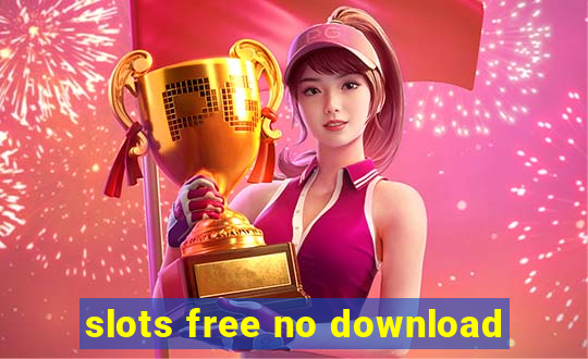 slots free no download