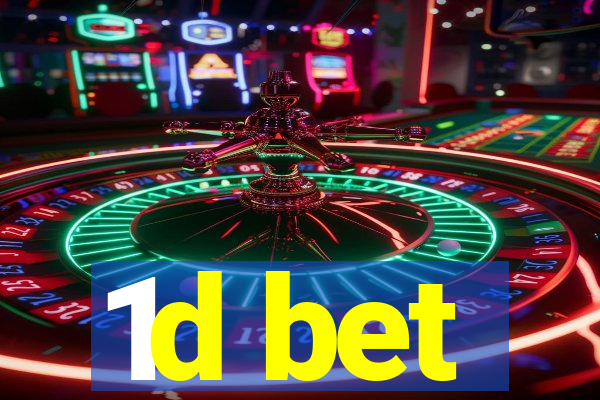 1d bet