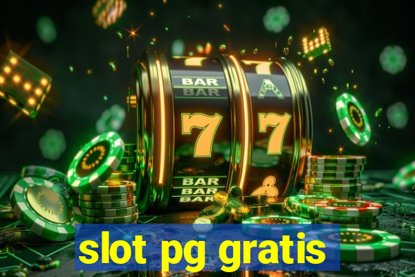 slot pg gratis