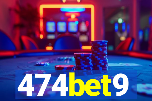 474bet9