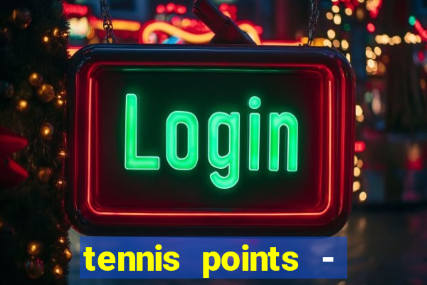 tennis points - big win