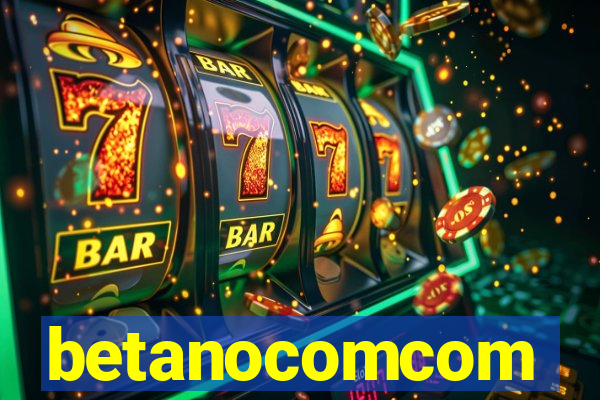 betanocomcom