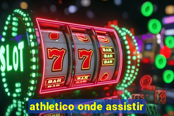 athletico onde assistir