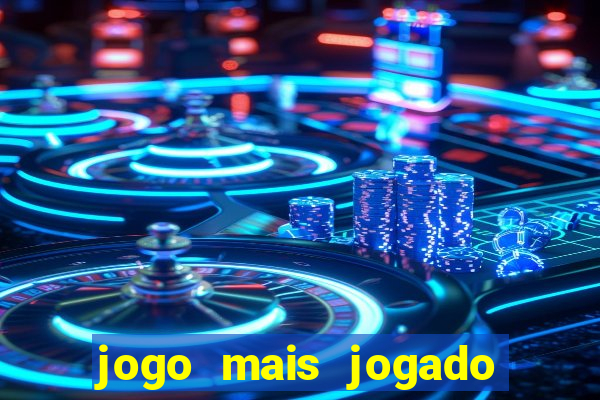 jogo mais jogado do mundo de todos os tempos