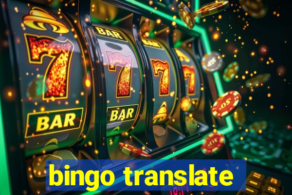 bingo translate