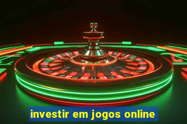 investir em jogos online