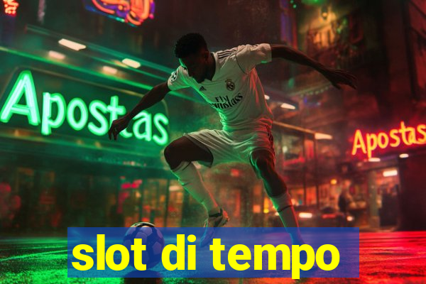 slot di tempo