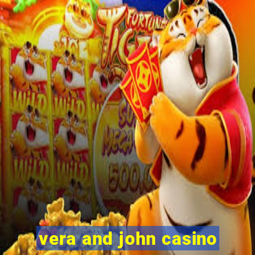 vera and john casino