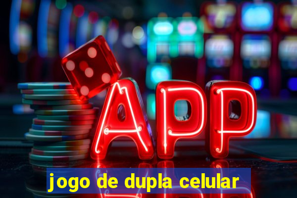 jogo de dupla celular