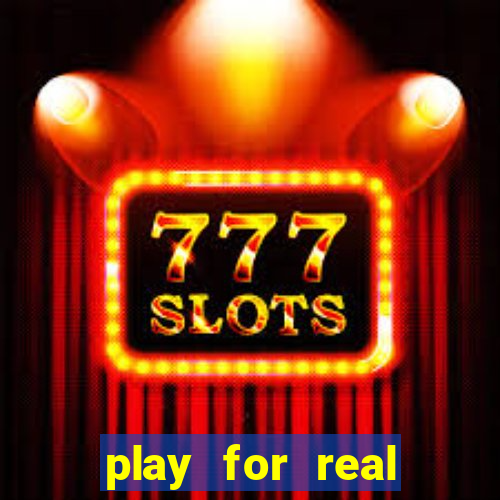 play for real money casinos