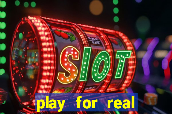 play for real money casinos