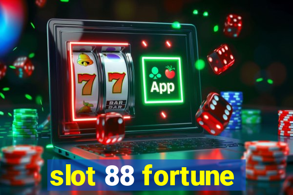 slot 88 fortune